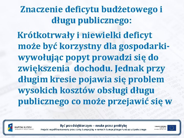 Znaczenie deficytu budżetowego i długu publicznego: Krótkotrwały i niewielki deficyt może być korzystny dla