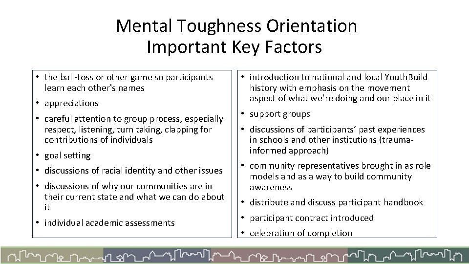 Mental Toughness Orientation Important Key Factors • the ball-toss or other game so participants