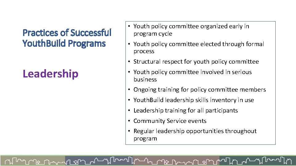 Practices of Successful Youth. Build Programs • Youth policy committee organized early in program