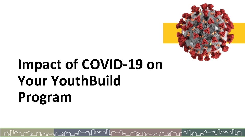 Impact of COVID-19 on Your Youth. Build Program 