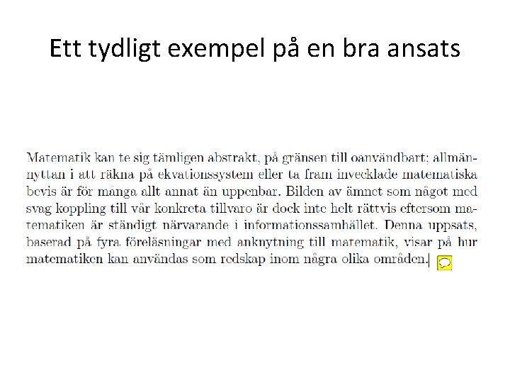 Ett tydligt exempel på en bra ansats 