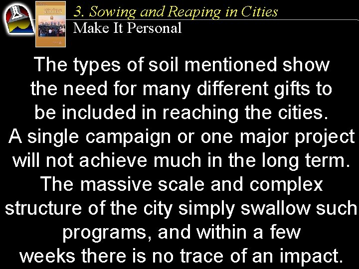 3. Sowing and Reaping in Cities Make It Personal The types of soil mentioned