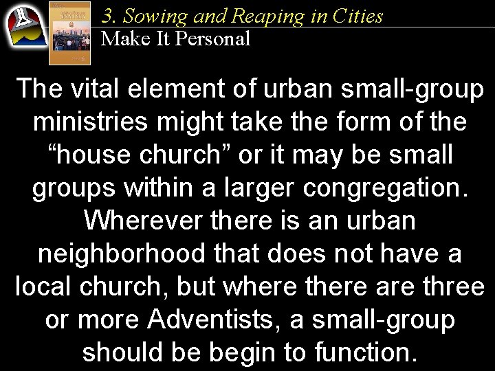 3. Sowing and Reaping in Cities Make It Personal The vital element of urban