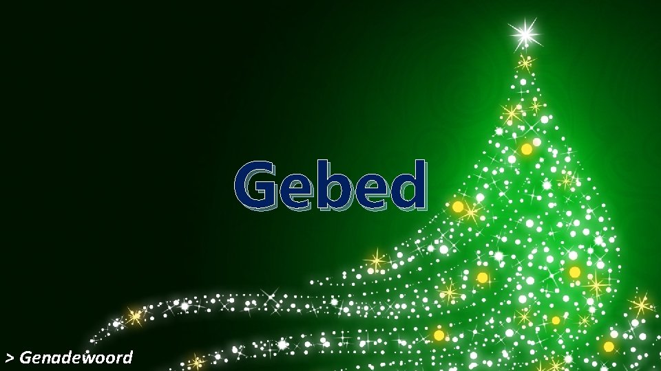 Gebed > Genadewoord 