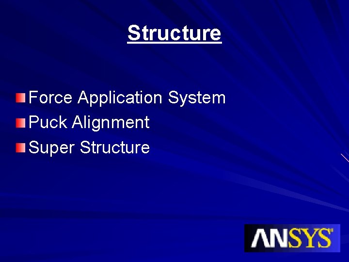 Structure Force Application System Puck Alignment Super Structure 
