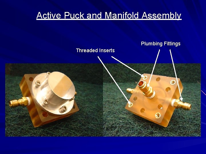 Active Puck and Manifold Assembly Plumbing Fittings Threaded Inserts 