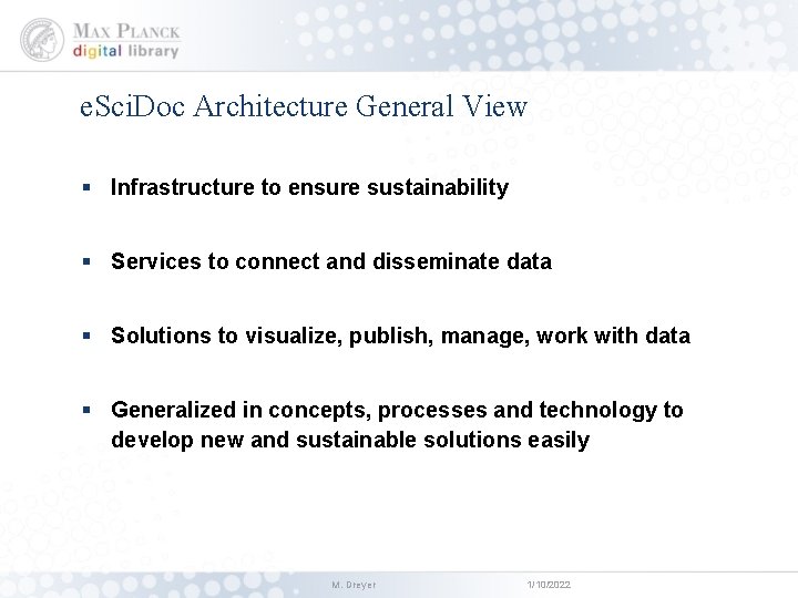 e. Sci. Doc Architecture General View § Infrastructure to ensure sustainability § Services to