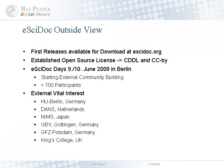 e. Sci. Doc Outside View § First Releases available for Download at escidoc. org