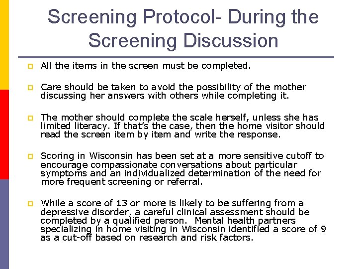 Screening Protocol- During the Screening Discussion p All the items in the screen must