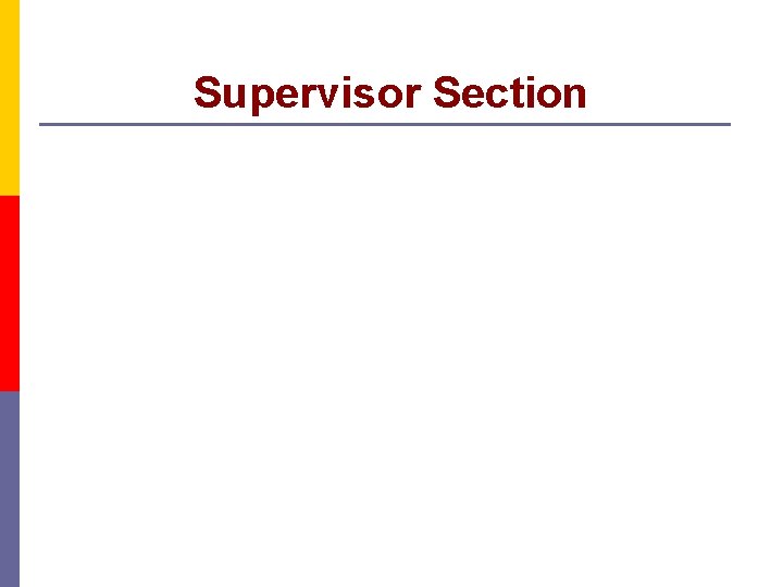 Supervisor Section 