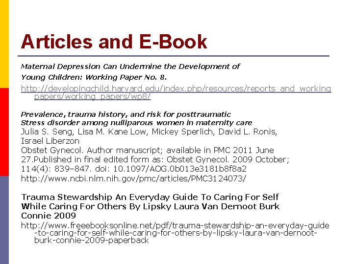 Articles and E-Book Maternal Depression Can Undermine the Development of Young Children: Working Paper