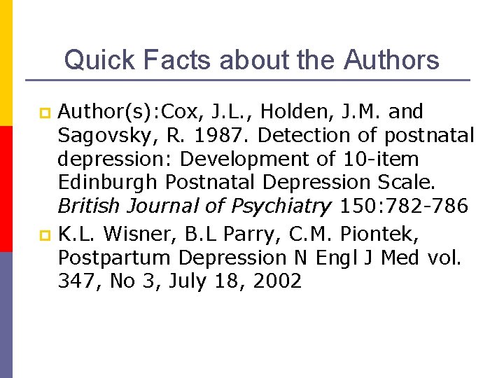 Quick Facts about the Authors Author(s): Cox, J. L. , Holden, J. M. and