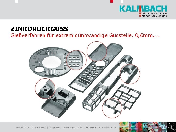 ZINKDRUCKGUSS Gießverfahren für extrem dünnwandige Gussteile, 0, 6 mm. . 