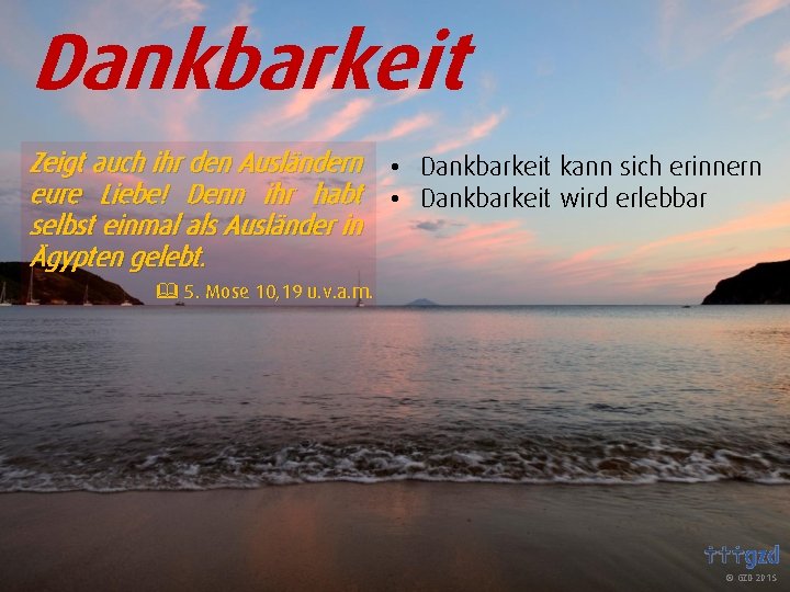 Dankbarkeit Zeigt auch ihr den Ausländern eure Liebe! Denn ihr habt selbst einmal als