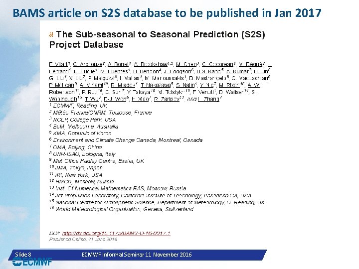 BAMS article on S 2 S database to be published in Jan 2017 Slide
