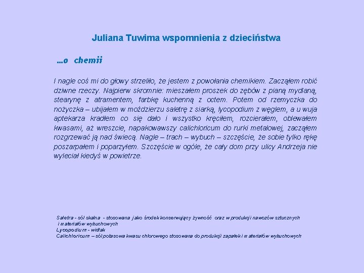 Juliana Tuwima wspomnienia z dzieciństwa …o chemii I nagle coś mi do głowy strzeliło,