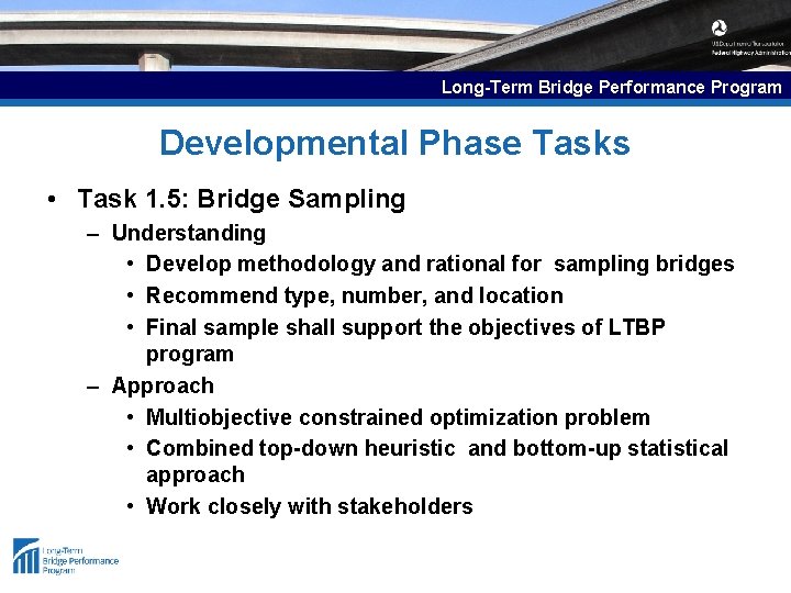 Long-Term Bridge Performance Program Developmental Phase Tasks • Task 1. 5: Bridge Sampling –