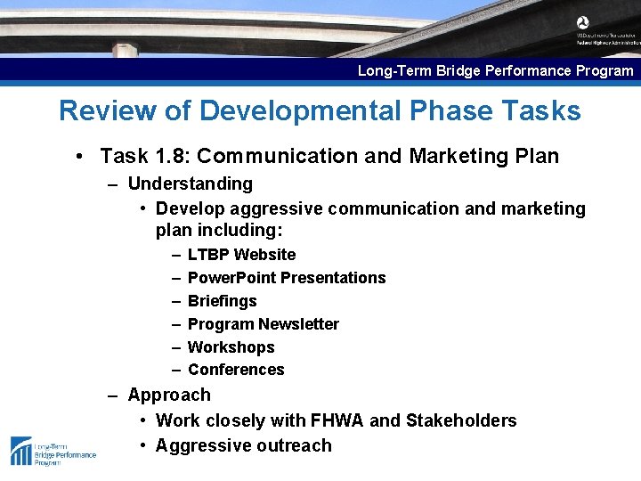 Long-Term Bridge Performance Program Review of Developmental Phase Tasks • Task 1. 8: Communication