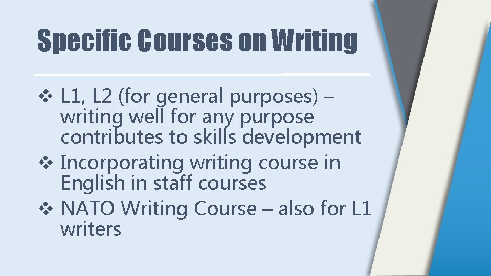Specific Courses on Writing v L 1, L 2 (for general purposes) – writing