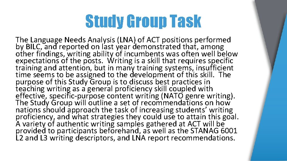 Study Group Task The Language Needs Analysis (LNA) of ACT positions performed by BILC,