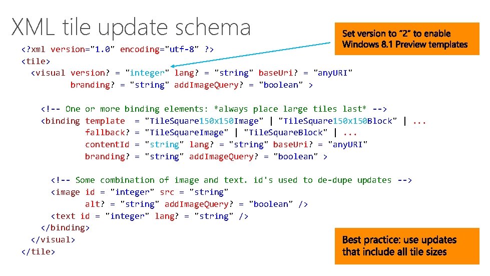 XML tile update schema <? xml version="1. 0" encoding="utf-8" ? > <tile> <visual version?