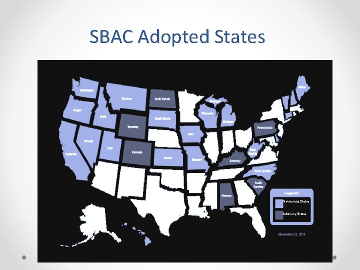 SBAC Adopted States Governing States Advisory States 
