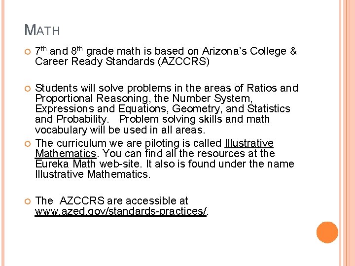 MATH 7 th and 8 th grade math is based on Arizona’s College &
