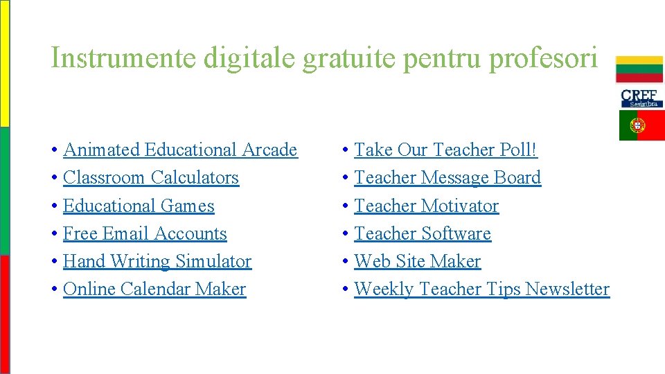 Instrumente digitale gratuite pentru profesori • Animated Educational Arcade • Classroom Calculators • Educational