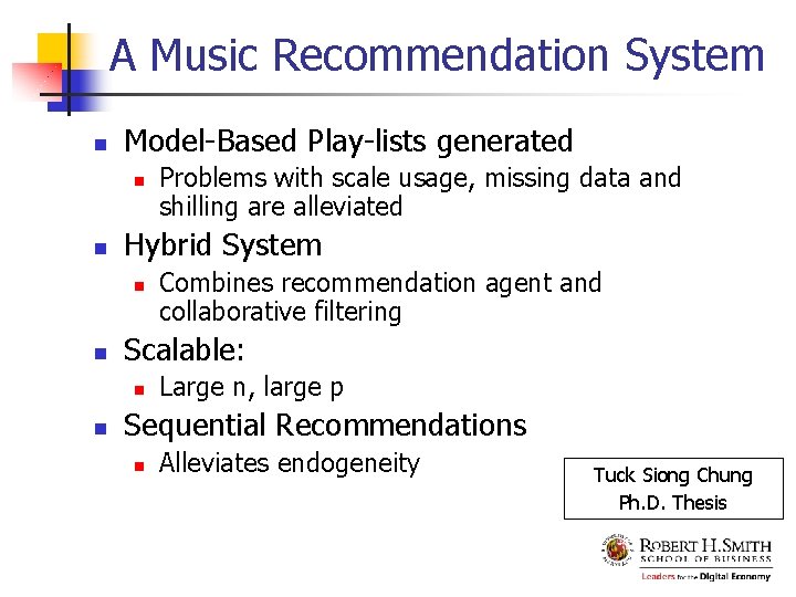 A Music Recommendation System n Model-Based Play-lists generated n n Hybrid System n n
