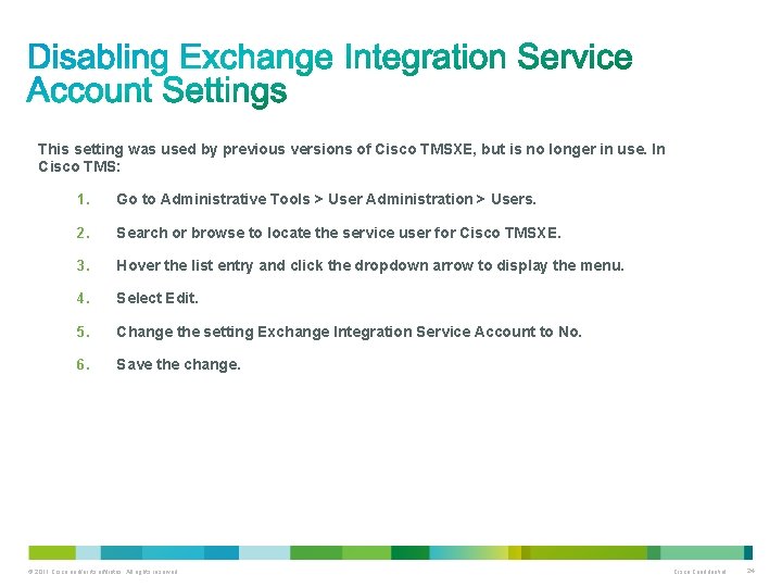 This setting was used by previous versions of Cisco TMSXE, but is no longer