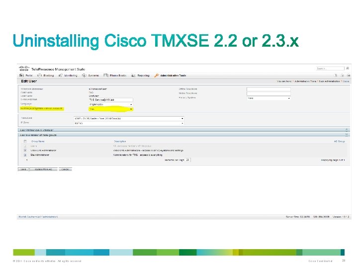 © 2011 Cisco and/or its affiliates. All rights reserved. Cisco Confidential 25 