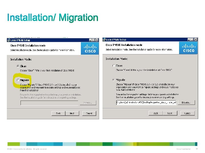 © 2011 Cisco and/or its affiliates. All rights reserved. Cisco Confidential 33 