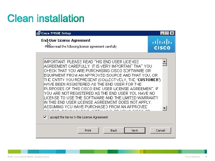 © 2011 Cisco and/or its affiliates. All rights reserved. Cisco Confidential 51 