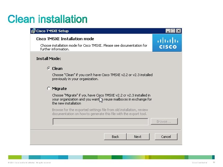 © 2011 Cisco and/or its affiliates. All rights reserved. Cisco Confidential 52 