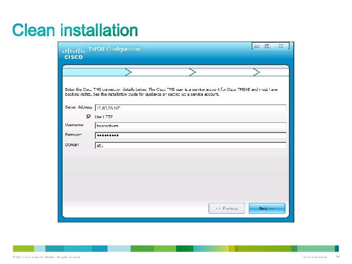 Here we use the domain user which was created and configured for the TMSXE
