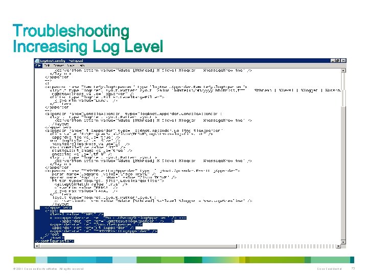 © 2011 Cisco and/or its affiliates. All rights reserved. Cisco Confidential 73 