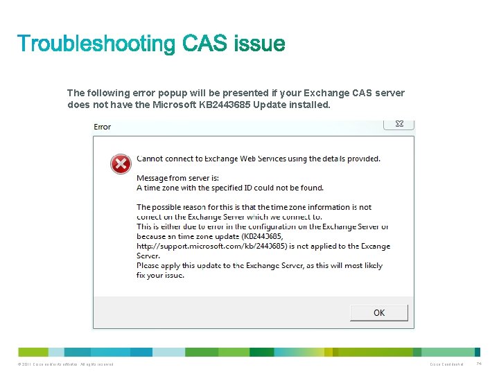The following error popup will be presented if your Exchange CAS server does not
