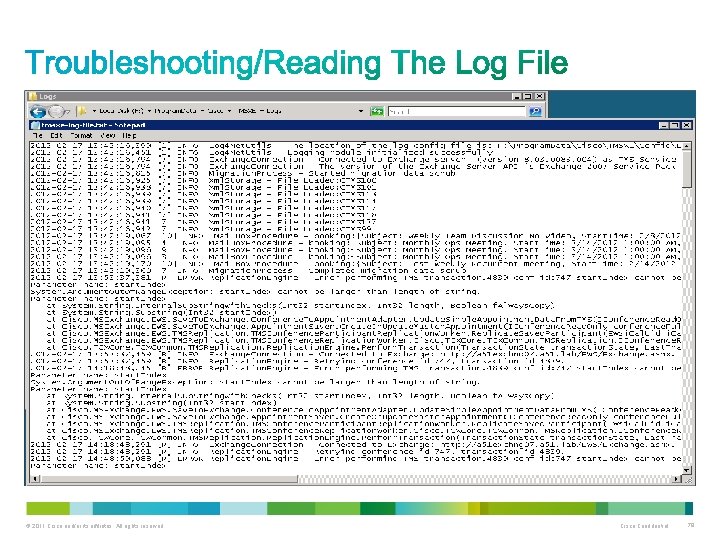© 2011 Cisco and/or its affiliates. All rights reserved. Cisco Confidential 78 