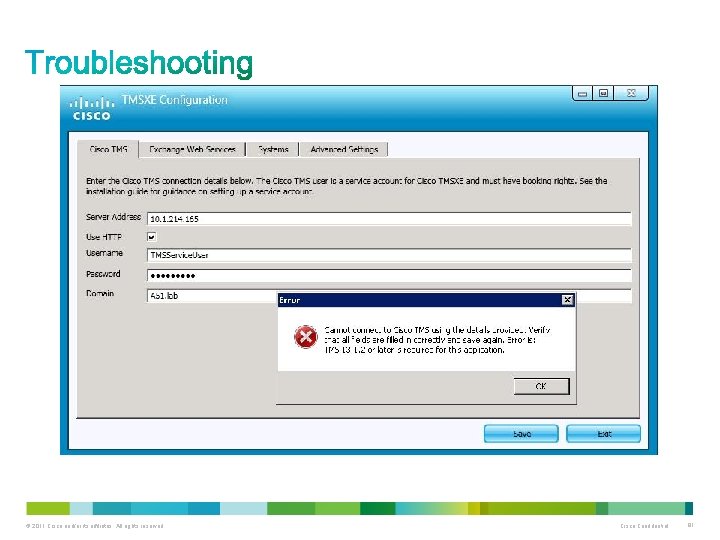 © 2011 Cisco and/or its affiliates. All rights reserved. Cisco Confidential 81 
