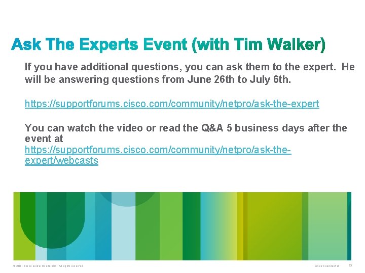 If you have additional questions, you can ask them to the expert. He will