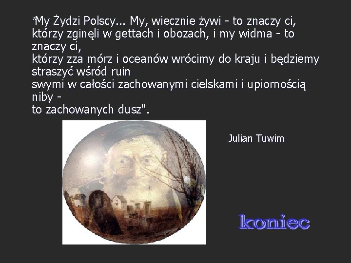 "My Żydzi Polscy. . . My, wiecznie żywi - to znaczy ci, którzy zginęli