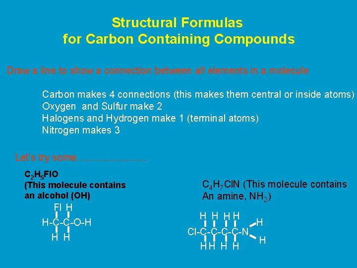 Structural Formulas for Carbon Containing Compounds Draw a line to show a connection between