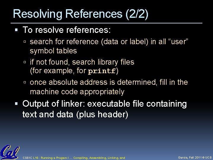 Resolving References (2/2) To resolve references: search for reference (data or label) in all