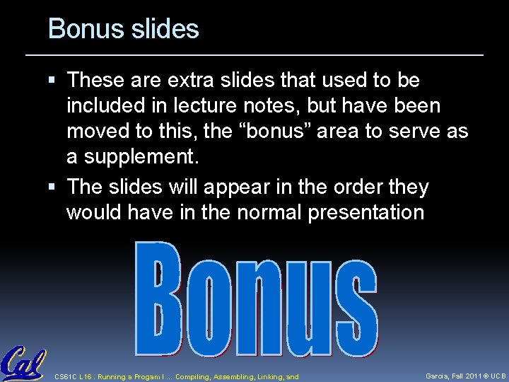 Bonus slides These are extra slides that used to be included in lecture notes,