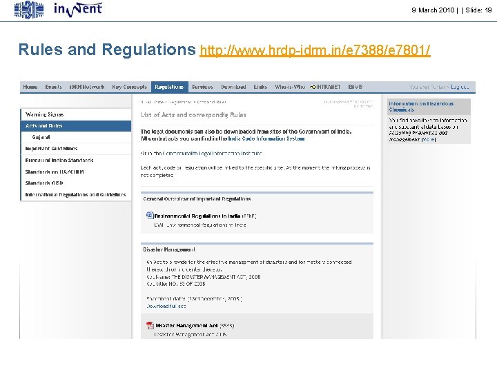 9 March 2010 | | Slide: 19 Rules and Regulations http: //www. hrdp-idrm. in/e