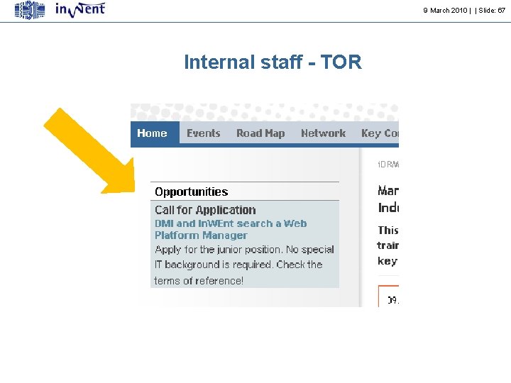 9 March 2010 | | Slide: 67 Internal staff - TOR 