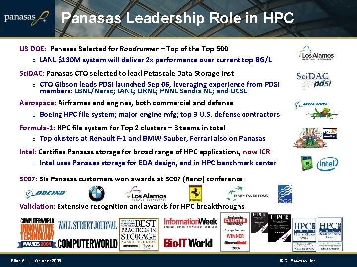 Panasas Leadership Role in HPC US DOE: Panasas Selected for Roadrunner – Top of