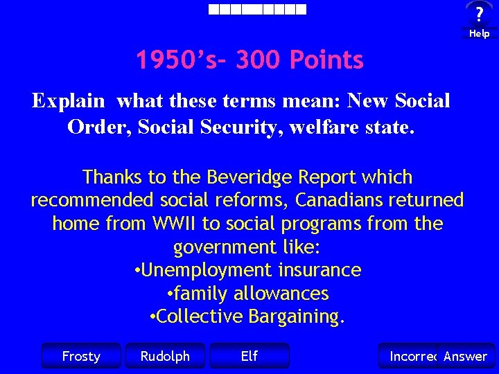 ? Help 1950’s- 300 Points Explain what these terms mean: New Social Order, Social