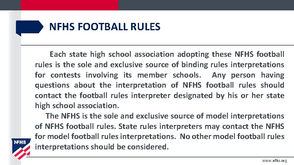NFHS FOOTBALL RULES Each state high school association adopting these NFHS football rules is