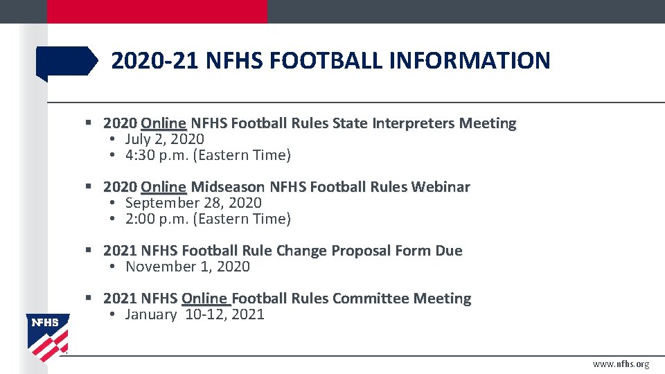 2020 -21 NFHS FOOTBALL INFORMATION § 2020 Online NFHS Football Rules State Interpreters Meeting